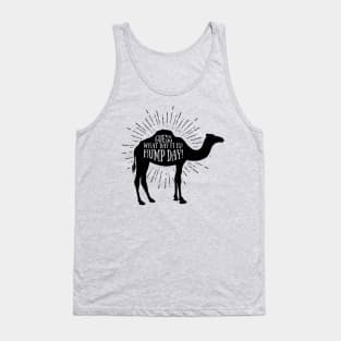 What Day Is It? Hump Day! Tank Top